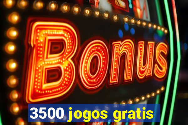 3500 jogos gratis